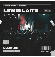 Lewis Laite - Multitude