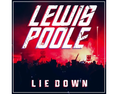 Lewis Poole - LIE DOWN