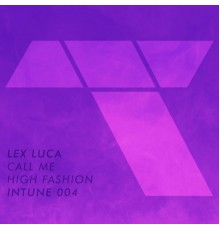 Lex Luca - Call Me / Favourite Game