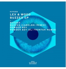 Lex & Wood - Buzzed EP