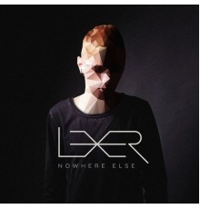 Lexer - Nowhere Else