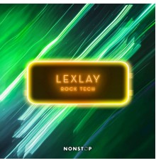 Lexlay - Rock Tech