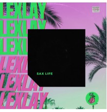 Lexlay - Sax Life