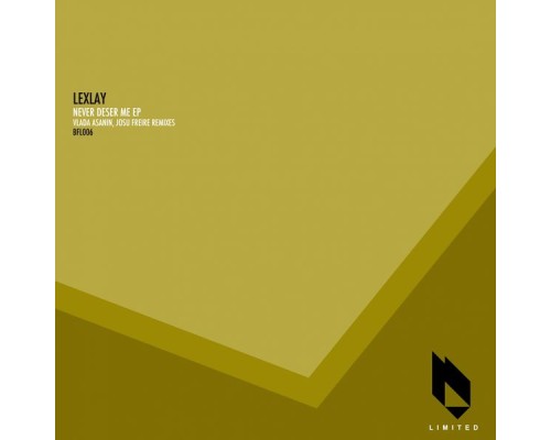 Lexlay - Never Deser Me EP