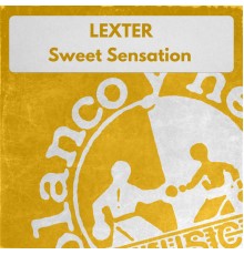 Lexter - Sweet Sensation