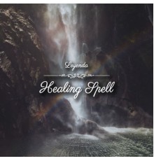 Leyenda - Healing Spell