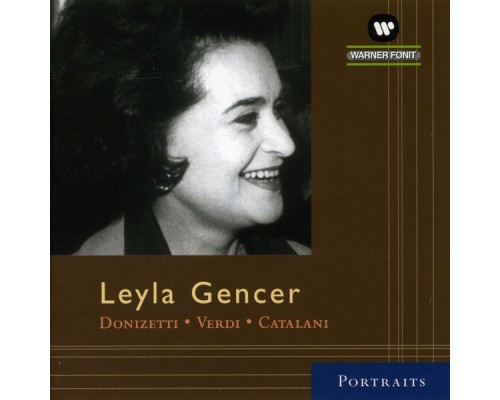 Leyla Gencer - Leyla Gencer: Arias