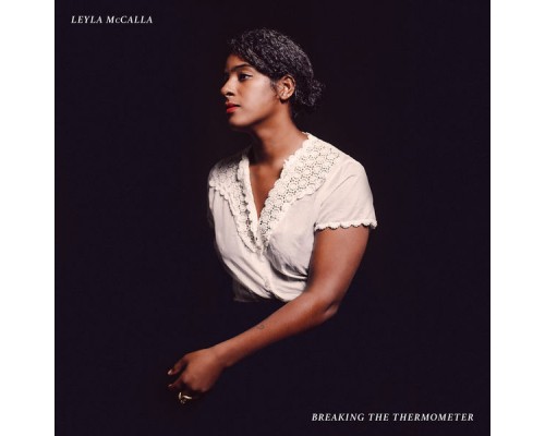 Leyla McCalla - Breaking The Thermometer