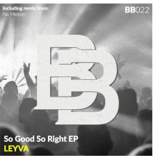 Leyva - So Good, So Right