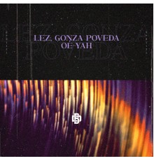 Lez, Gonza Poveda - Oé-Yah