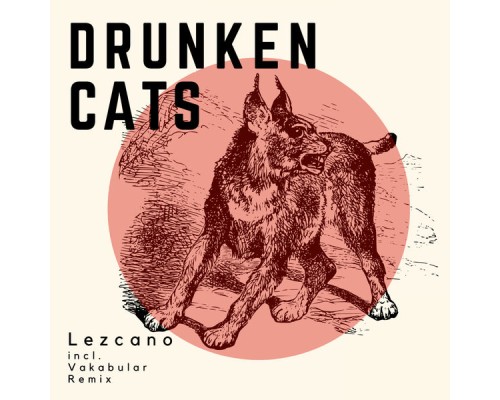 Lezcano - Drunken Cats