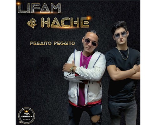 LiFAM & HacHe - Pegaito Pegaito