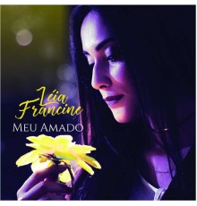 Léia Francine - Meu Amado