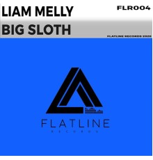 Liam Melly - Big Sloth