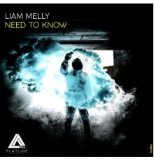 Liam Melly - Need to Know