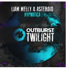 Liam Melly & Asteroid - Hypnotica