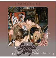 Liam Mockridge - Goodie Bag  (Remixes)