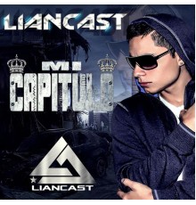 Liancast - Mi capitulo