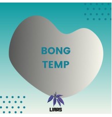 Liars - Bong temp