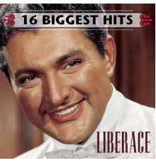 Liberace - 16 Biggest Hits