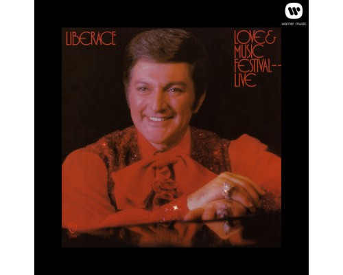 Liberace - Love & Music Festival  (Live)