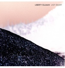 Liberty Ellman - Last Desert