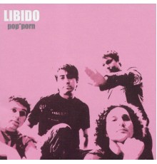 Libido - Pop*Porn