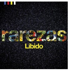 Libido - Rarezas