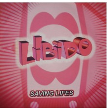 Libido - Saving Lifes