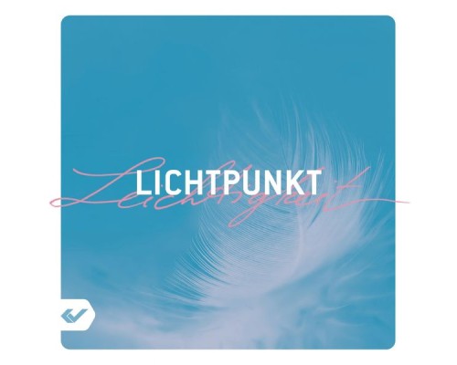 Lichtpunkt - Leichtigkeit