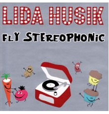 Lida Husik - Fly Stereophonic