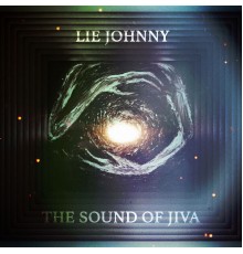Lie Johnny - The Sound of Jiva