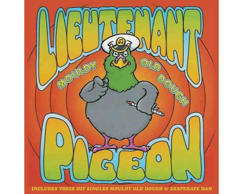 Lieutenant Pigeon - Mouldy Old Dough