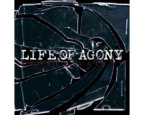 Life Of Agony - Broken Valley