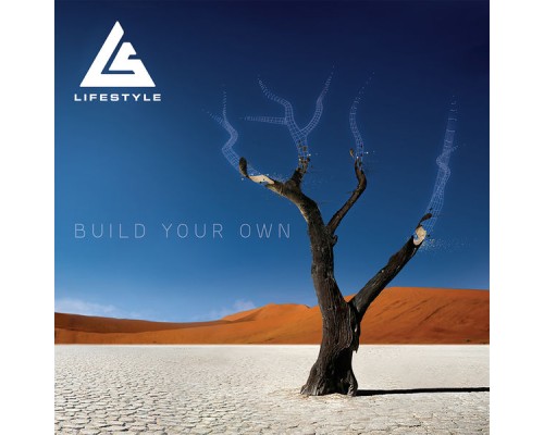 Life Style - Build Your Own