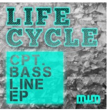 Lifecycle (NL) - CPT. Bassline EP