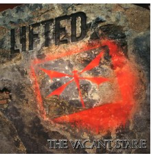 Lifted - *The Vacant Stare*