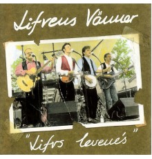 Lifvens - Lifvs Levenés