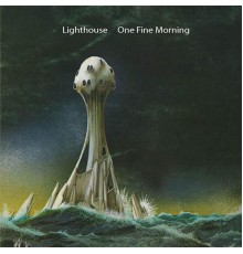 Lighthouse - One Fine Morning