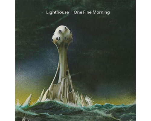 Lighthouse - One Fine Morning Lighthouse - One Fine Morning