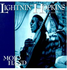 Lightnin' Hopkins - Mojo Hand Anthology