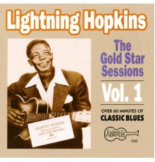 Lightnin' Hopkins - The Gold Star Sessions, Vol. 1