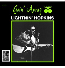 Lightnin' Hopkins - Goin' Away