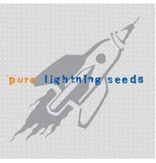 Lightning Seeds - Pure