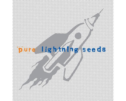 Lightning Seeds - Pure