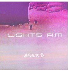 Lights A.M - Agnes