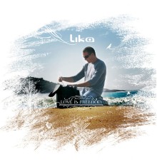 Lika - Love is Freedom