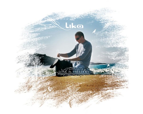 Lika - Love is Freedom