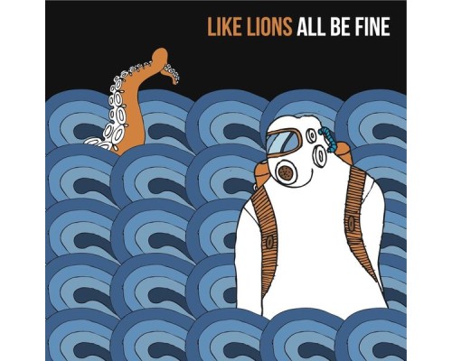 Like Lions - All Be Fine