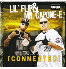 Lil' Flip & Mr. Capone-e - Connected